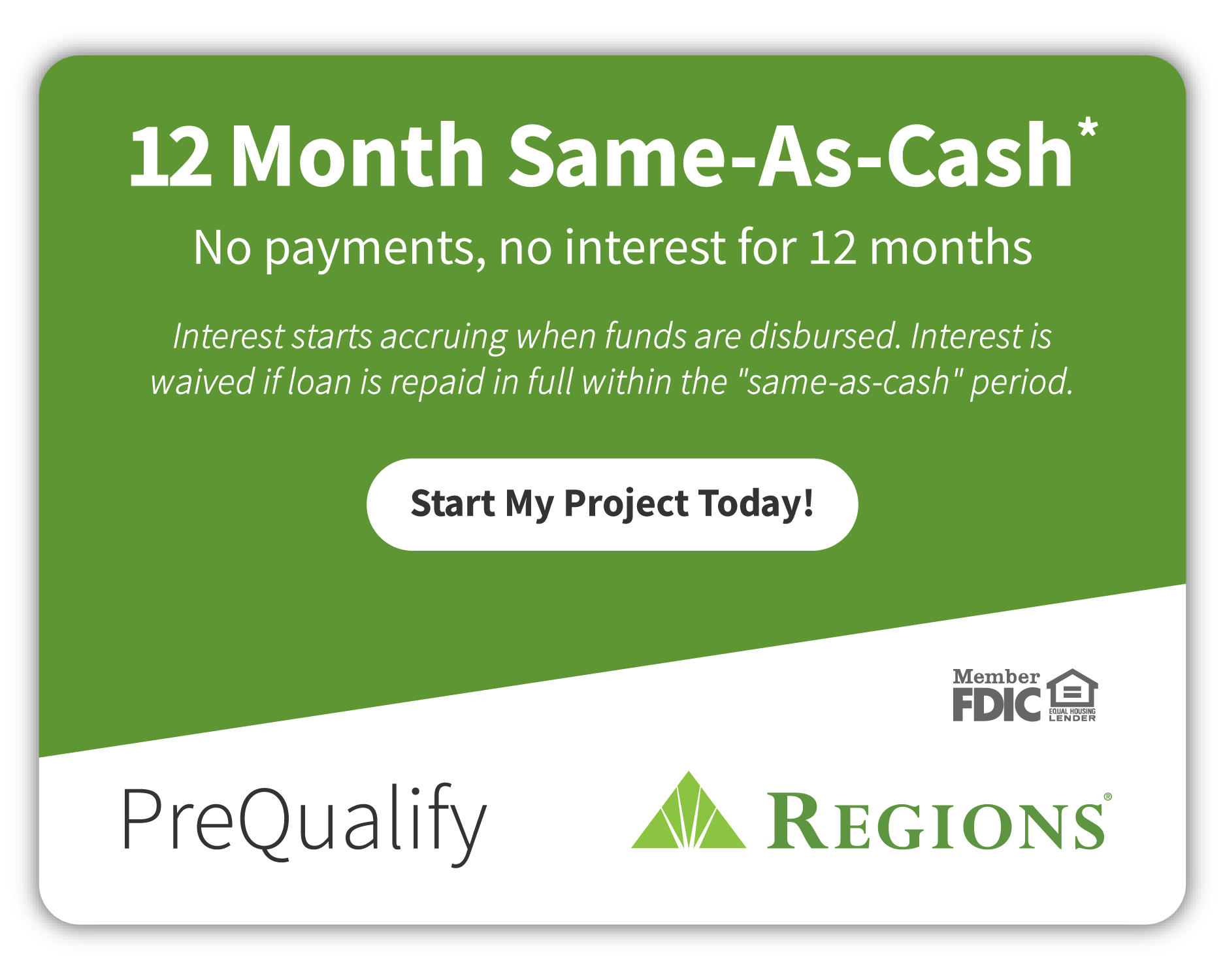 PreQualify for 12 Month Same As Cash with Regions